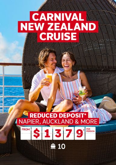 Carnival New Zealand Cruise. Reduced deposit. Napir, Auckland & more from $1379* per person