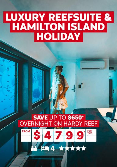 Luxury Reefsuite & Hamilton Island holiday. Save up to $650* overnight on Hardy Reef from $4799* for two