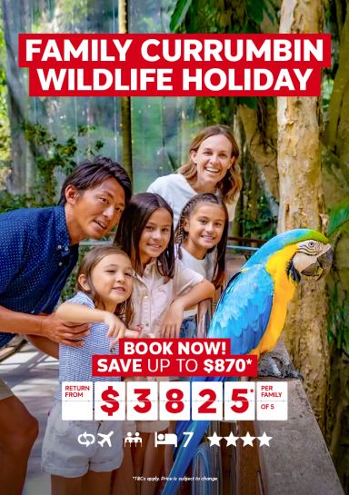 Family Currumbin Wildlife Holiday. Book now! Save up to $870* return from $3825* per family of 5