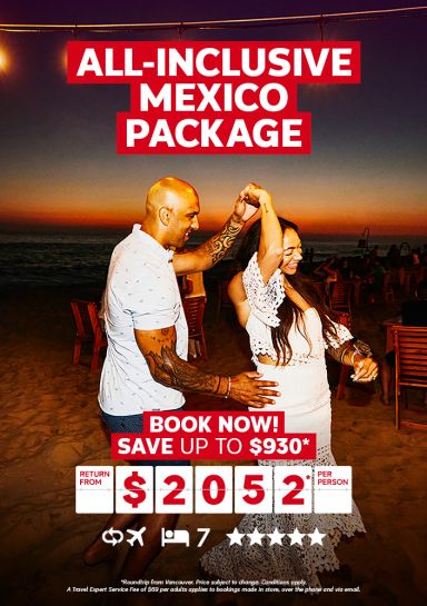 All Inclusive Mexico package for $2052* per person