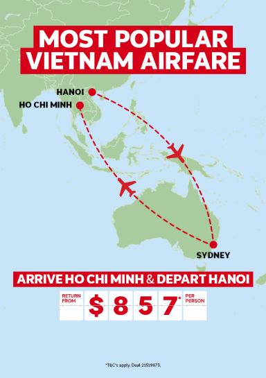 Most popular Vietnam Airfare | arrive Ho Chi Minh & depart Hanoi - return from $857* per person