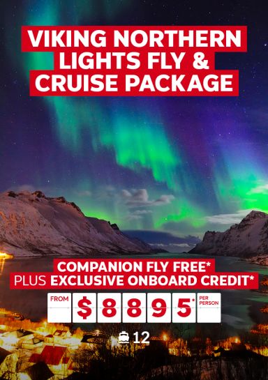 Viking Northern Lights fly & cruise package. Companion fly free* plus exclusive onboard credit* from $8895* per person
