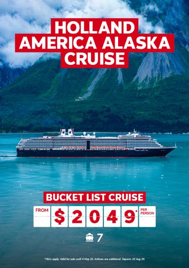 Holland America Alaska Cruise. Bucket list cruise from $2049* per person