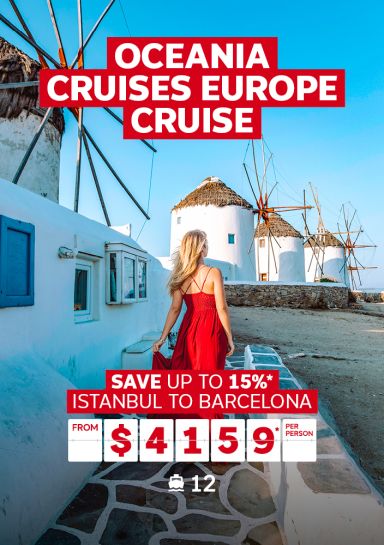 Oceania Cruises Europe Cruise | save up to 15%* - Istanbul to Barcelona. From $4,159* per person. Woman in red dress walking past windmills