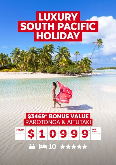 Luxury South pacific Holiday | $3,469* bonus value - Rarotonga & Aitutaki. From $10,999* for two