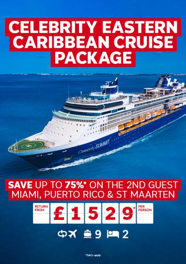 Celebrity Eastern Caribbean Cruise Package. Save up to 75%* on the 2nd guest Miami, Puerto Rico & St. Maarten return from 1529* per person