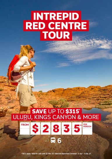 Intrepid Red Centre Tour. Save up to $315* Uluru, Kings Canyon & More from $2835* per person