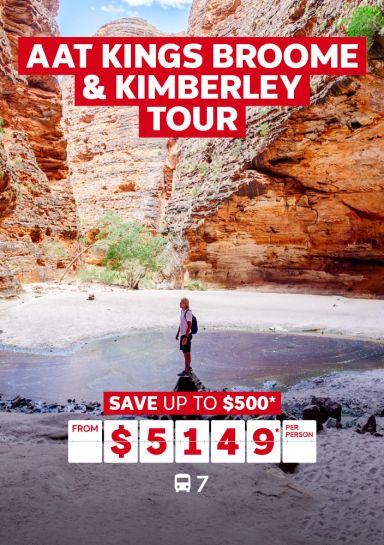 AAT Kings broome and kimberley tour save up to $500 from $5149 per person
