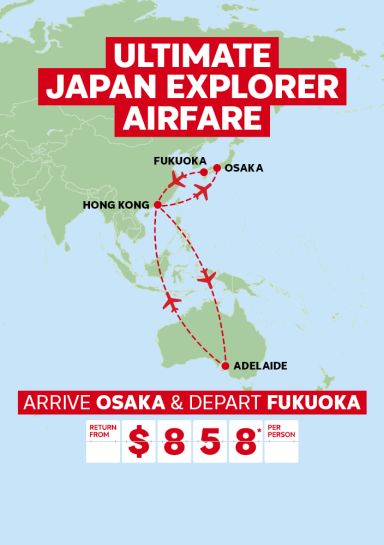 Ultimate Japan Explorer Airfare. Arrive Osaka & depart Fukuoka return from $858* per person