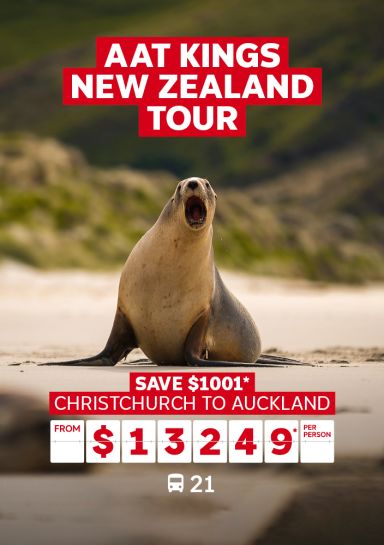 AAT Kings New Zealand Tour save $1001 christchurch to auckland from $13249 per person