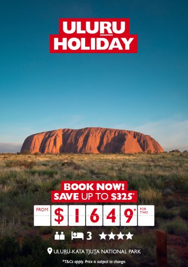 Uluru Holiday | Book now! | Save up to $325* from $1649* for two