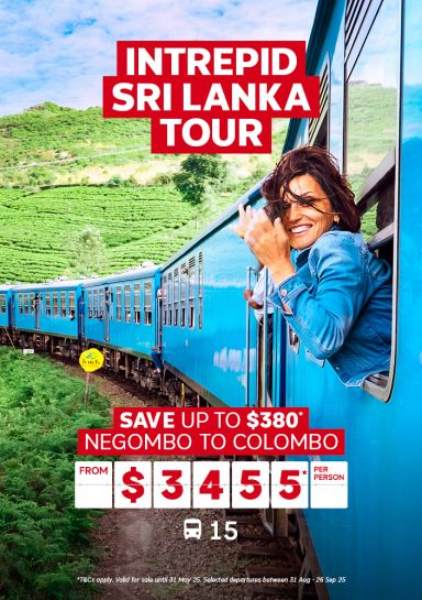 Intrepid Sri Lanka Tour. Save up to $380* Negombo to Colombo from $3455* per person
