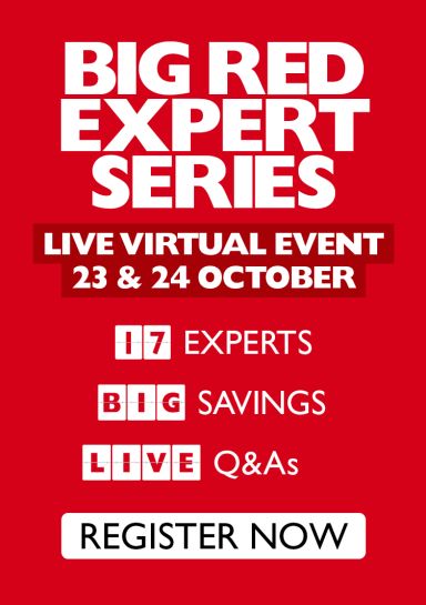 Big red expert series - live virtual event | 23 & 24 October. 17 experts, big savings, live Q&As. Register now