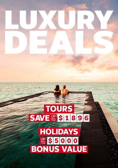 Luxury deals. Tours save up to $1896*, Holidays up to $5000* bonus value