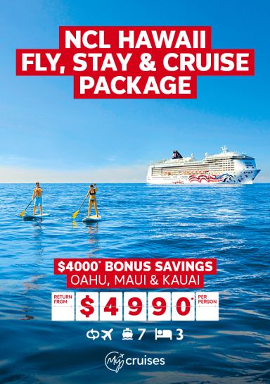 NCL Hawaii Fly, stay & cruise package. $4000* bonus savings Ohau, Maui & Kauai return from $4990* per person