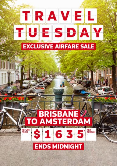Travel Tuesday - exclusive airfare sale | Brisbane to Amsterdam - return from $1,635* per person | ends midnight