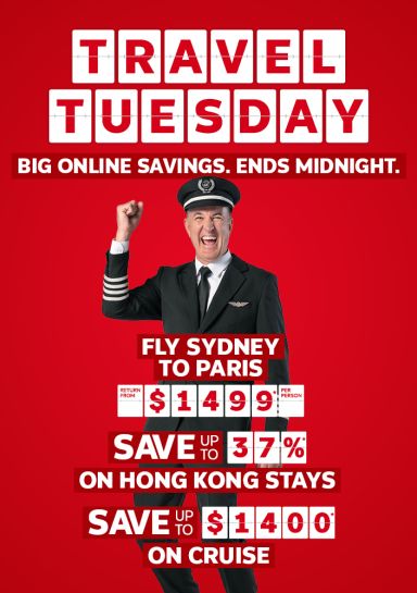 Travel Tuesday. Big online savings. Ends midnight. Fly Sydney to Paris return from $1499* per person, save up to 37%* on Hong Kong stays, save up to $1400* on cruise