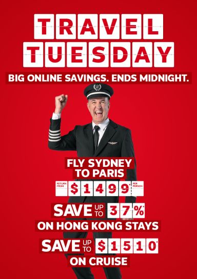 Travel Tuesday. Big online savings. Ends midnight. Fly Syndey to Paris return from $1499* per person, save up to 37%* on Hong Kong stays, save up to $1510* on cruise