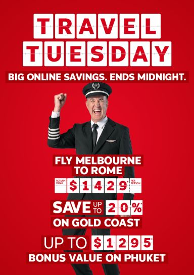 Travel Tuesday. Online savings. Ends midnight. Fly Melbourne to Rome return from $1429* per person, Save up to 20%* on Gold Coast