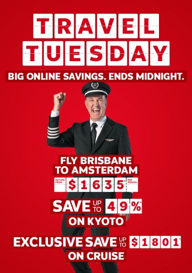 Travel Tuesday - big online savings. Ends midnight | fly Brisbane to Amsterdam - return from $1,635* per person | Save up to 49%* on Kyoto | exclusive save up to $1,801* on cruise
