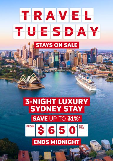 Travel Tuesday. Stays on sale. 3-night luxury Sydney stay. Save up to 31%* from $650* for two