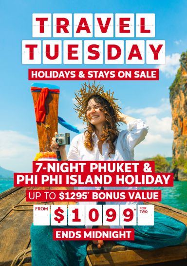 Travel Tuesday. Holidays & stays on sale. 7-night Phuket & Phi Phi Island Holiday. Up to $1295* bonus value from $1099* for two