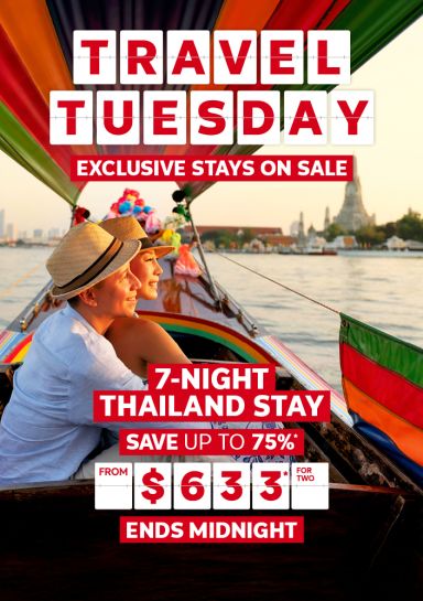 Travel Tuesday. Exclusive stays on sale. 7-night Thailand Stay. Save up to 75%* from $633* for two