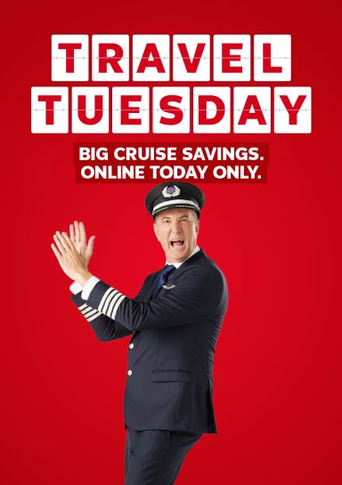 Travel Tuesday. Big cruise savings. Online today only.