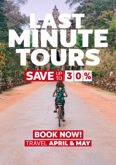 Last minute tours. Save up to 30%*. Book now! Travel April & May