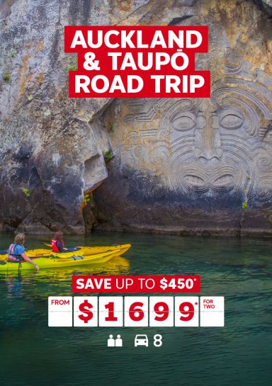 Auckland & Taupo road trip | save up to $450*. From $1,699* for two
