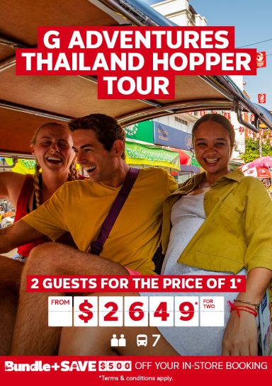 G Adventures Thailand Hopper Tour | 2 guests for the price of 1*. From $2,649* for two