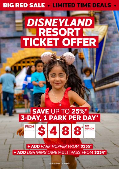 Disneyland Resort Ticket Offer. Save up to 25%* 3-day, 1 park per day* from $488* per person