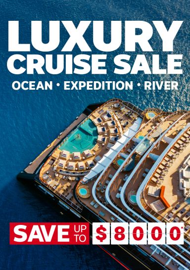 Luxury Cruise Sale. Save up to $8000*