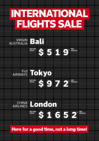 International flights sale. Virgin Australia Bali return from $519* per person, Fiji Airways Tokyo return from $972* per person, China Airlines London return from $1652* per person