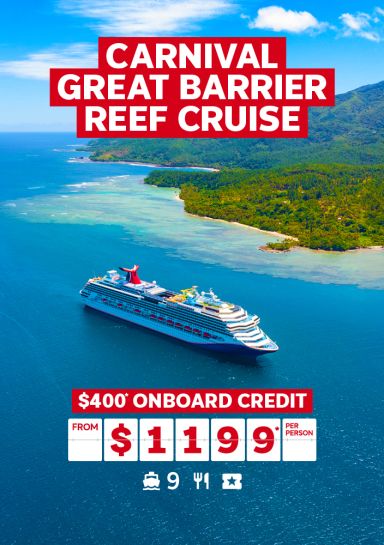 Carnival Great Barrier Reef cruise. $400* onboard credit from $1199* per person