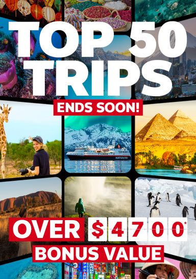 Top 50 trips - ends soon! | Over $4,700* bonus value