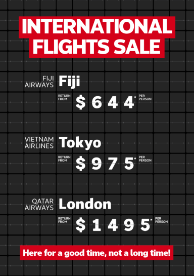 International flights sale. Fiji Airways Fiji return from $644* per person, Vietnam Airlines Tokyo return from $975* per person, Qatar Airways London return from $1495* per person
