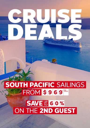 Cruise deals. South Pacific sailings from $969* per person, Save up to 60%* on 2nd guest