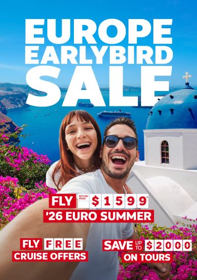 Europe Earlybird Sale. Fly free* cruise offers, fly return from $1599* '26 Euro Summer, Save up to $2000* on tours
