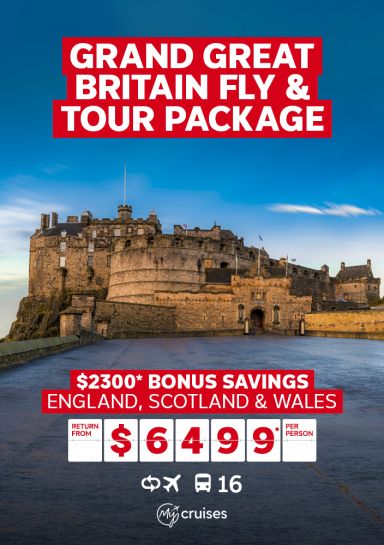 Grand Great Britain fly & tour package. $2300* bonus savings England, Scotland & Wales return from $6499* per person