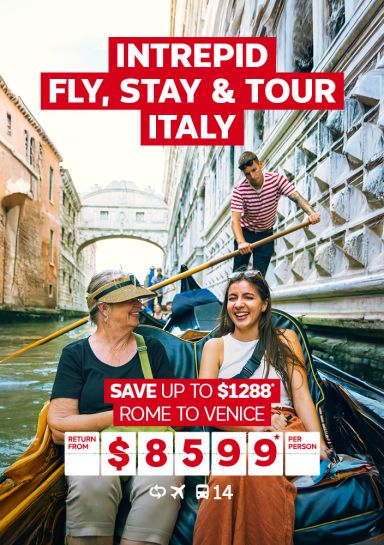 intrepid fly stay and tour italy save up to $1288 rome to venice return from $8599 per person