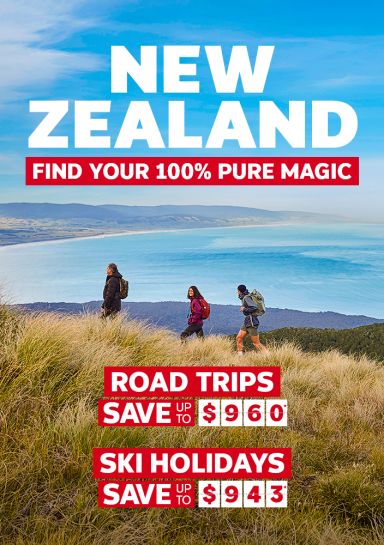 New Zealand. Find your 100% pure magic. Road Trips save up to $960*, Ski Holidays save up to $943*