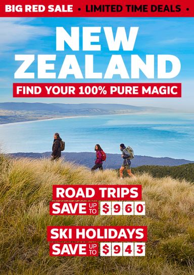 New Zealand. Find your 100% pure magic. Road trips save up to $960*. Ski holidays save up to $943*