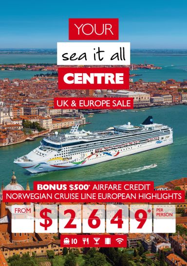 Your sea it all Centre | UK & Europe Sale | Bonus $500* airfare credit, Norwegian Curise Line European Highlights from $2649* per person