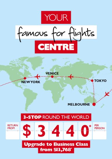 Your famous for flights Centre | 3-stop round the world | Melbourne - Tokyo - Venice - New York return from $3440* per person