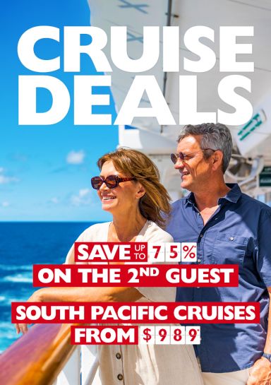 Cruise deals | Save up to 75%* on the 2nd guest & South Pacific cruises from $989*