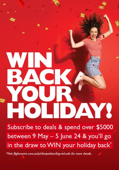 Win back your holiday! Subscribe to deals & spend over $5000 between 9 May - 5 Jun 24 and you'll go in the draw to WIN your holiday back*
