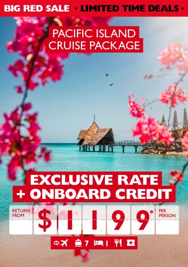 Pacific Island cruise package - exclusive rate + onboard credit return from $1,199* per person. 
