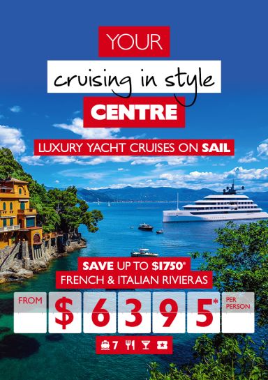 Your cruising in style Centre | Luxury yacht cruises on sail | Save up to $1750* French & Italian Rivieras from $6395* per person
