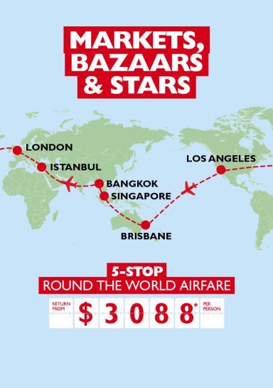 Markets, Bazaars & Stars | Brisbane - Singapore - Bangkok - Istanbul - London - Los Angeles | 5-stop return from $3088* per person
